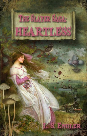 The Slayer Saga: Heartless: Book II