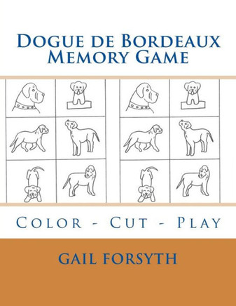 Dogue de Bordeaux Memory Game: Color - Cut - Play
