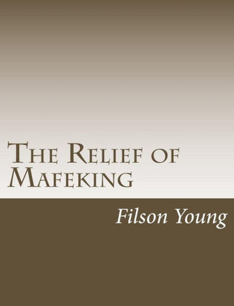 The Relief of Mafeking