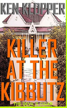 Killer at the Kibbutz: The Devil's Cigar