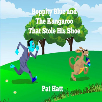 Boppity Blue and The Kangaroo That Stole His Shoe