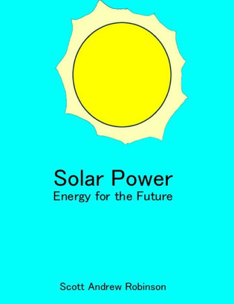 Solar Power: Energy for the Future