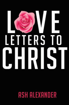 Love Letters To Christ