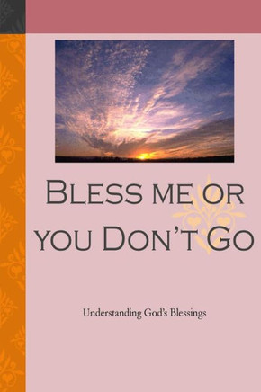 Bless me or you dont go