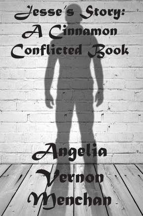 Jesse's Story: A Cinnamon Conflicted Book