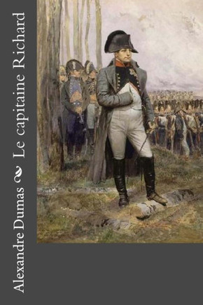 Le Capitaine Richard (French Edition)