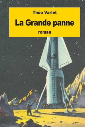 La Grande Panne (French Edition)