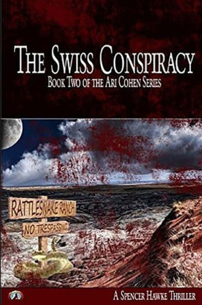The Swiss Conspiracy: Book 2 in the Ari Cohen Series
