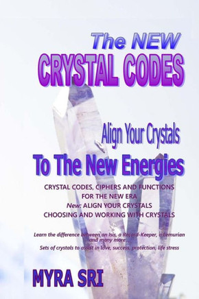 The New Crystal Codes: Align Your Crystals to The New Energies