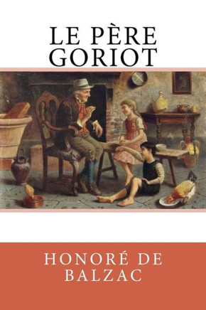 Le Père Goriot (French Edition)