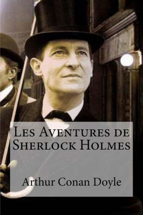 Les Aventures De Sherlock Holmes (French Edition)