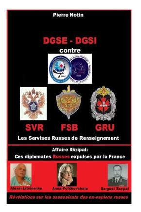 DGSE - DGSI contre les Services Russes de Renseignement (French Edition)