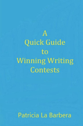 A Quick Guide to Winning Writing Contests