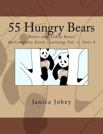 55 Hungry Bears (Bears and Teddy Bears)