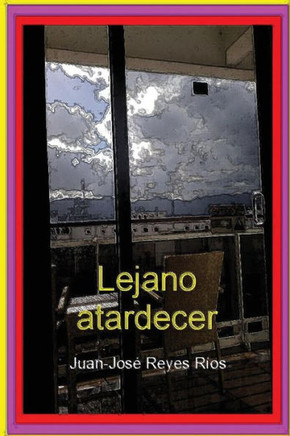 Lejano Atardecer (Spanish Edition)