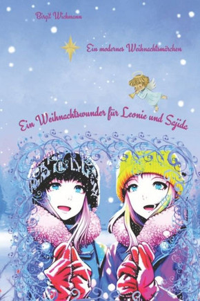 Ein Weihnachtswunder Für Leonie Und Sajida (German Edition)