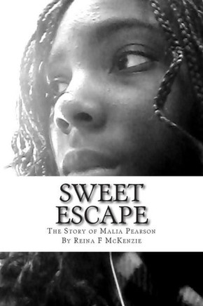 Sweet Escape: The Story of Malia Pearson