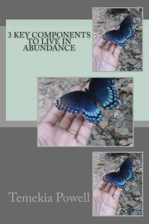 3 Key Components to Living in Abundance