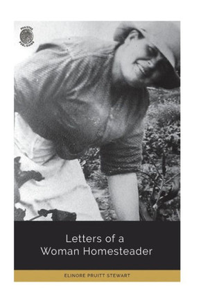 Letters Of A Woman Homesteader