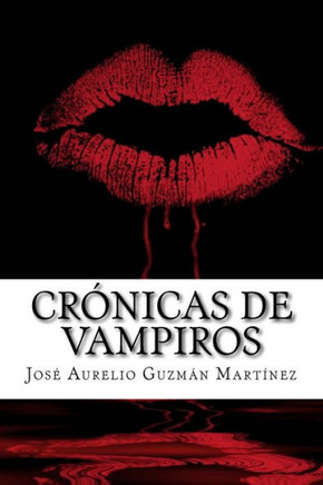Cr?nicas de Vampiros: El lado obscuro del amor