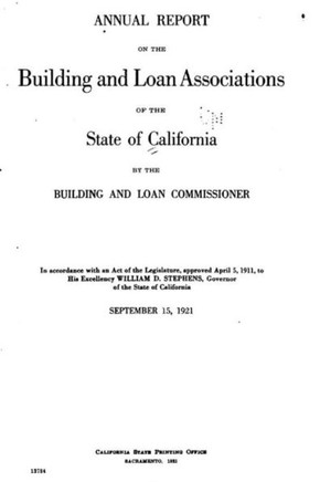 Annual Report on the Building and Loan Associations of the State of California (1921)