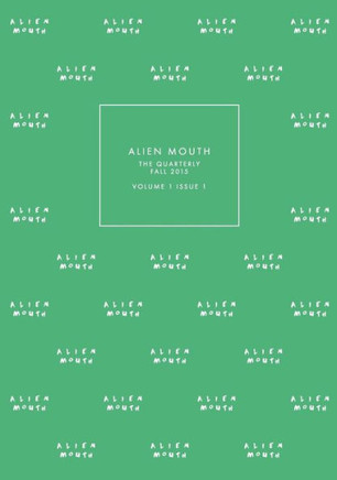 Alien Mouth: The Quarterly: Fall 2015