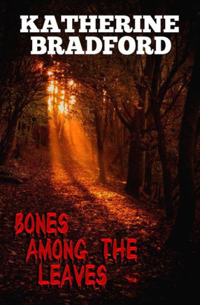 Bones Among The Leaves