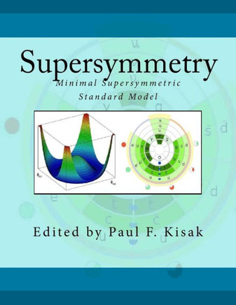 Supersymmetry: Minimal Supersymmetric Standard Model