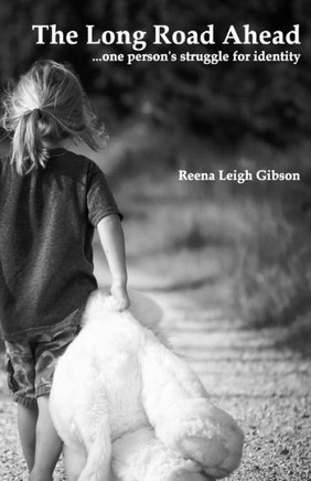 The Long Road Ahead: ...one person's struggle for identity