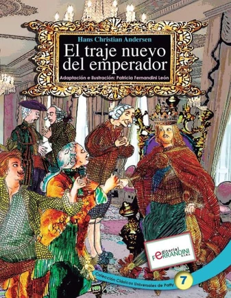 El traje nuevo del Emperador: Tomo 7 de los Cl?sicos Universales de Patty