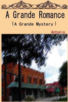 A Grande Romance: A Grande Mystery