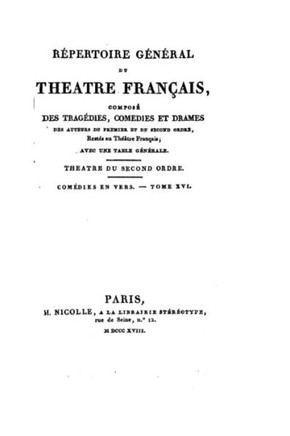 R?pertoire g?n?ral du Th??tre Fran?ais - Tome XVI