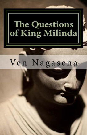 The Questions of King Milinda: Bilingual Edition (Pali / English)