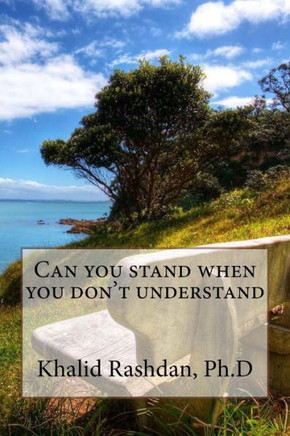 Can you stand when you don't understand