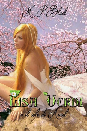 Lisa Verdi E Il Sole Di Aresil: Volume 3 (Italian Edition)