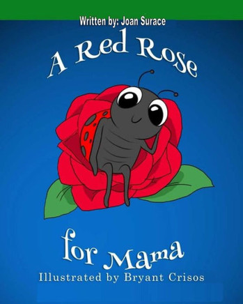 A Red Rose for Mama