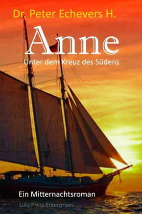 Anne: Unter dem Kreuz des S?dens