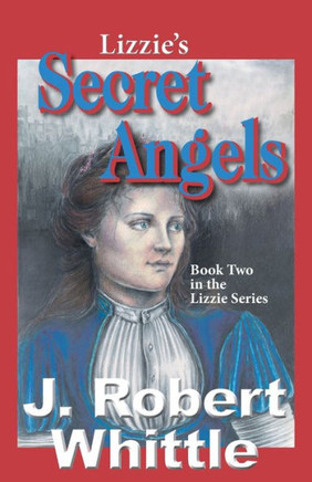 Lizzie'S Secret Angels (Lizzie Series)
