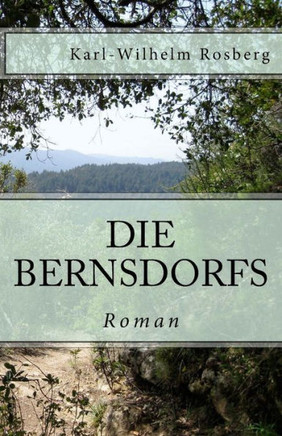 Die Bernsdorfs: Preu?en im 18. Jahrhundert