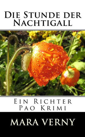 Die Stunde der Nachtigall: Ein Richter Pao Krimi