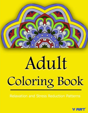 Coloring Books for Adults Relaxation: Relaxation & Stress Relieving Patterns
