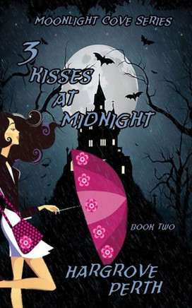 3 Kisses at Midnight (Moonlight Cove)