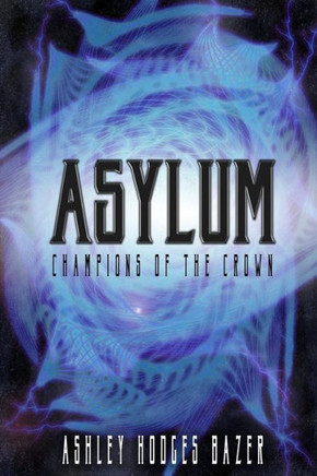 Asylum: Champions of the Crown