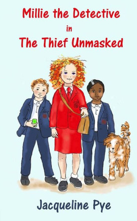 Millie the Detective in The Thief Unmasked