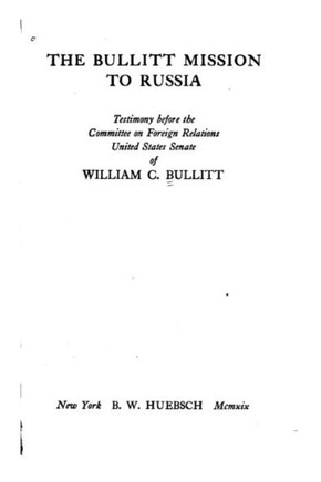 The Bullitt Mission to Russia