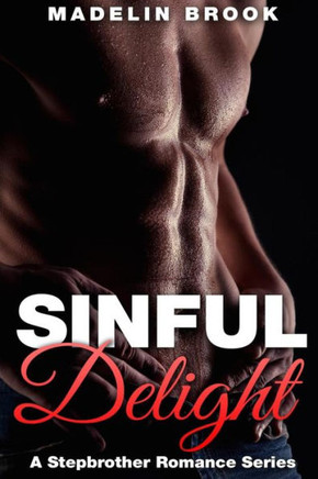Stepbrother Romance: Sinful Delight