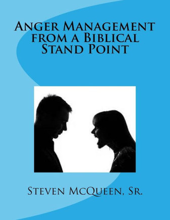Anger Management from a Biblical Stand Point