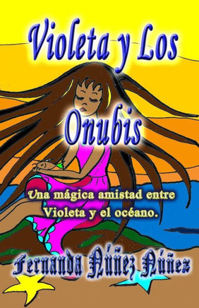 Violeta Y Los Onubis