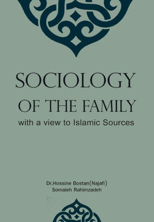 Sociology of the Family with a View to Islamic Sources