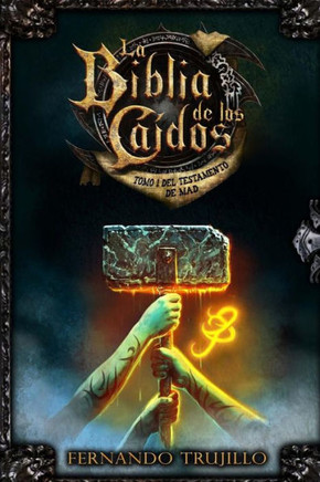 La Biblia de los Ca?dos. Tomo 1 del testamento de Mad